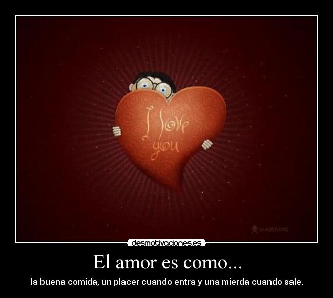 El amor es como... - 