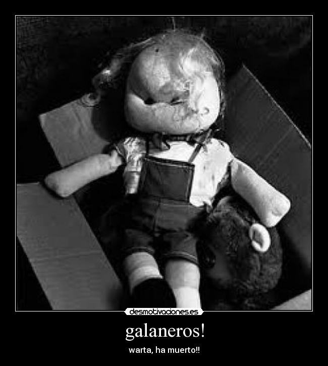 galaneros! -