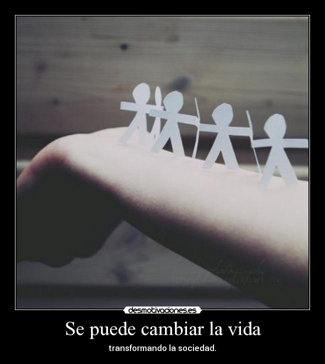 Se puede cambiar la vida - 