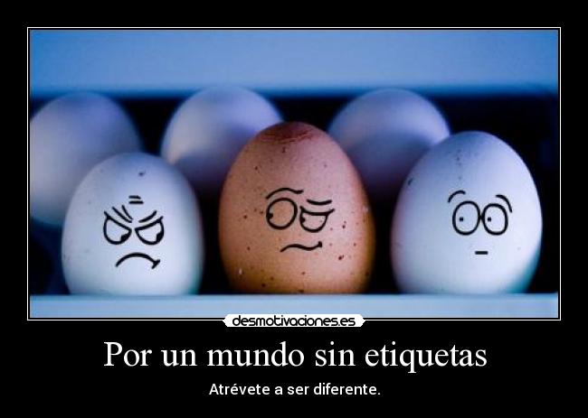 Por un mundo sin etiquetas -