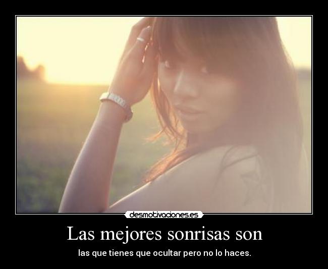 Las mejores sonrisas son -