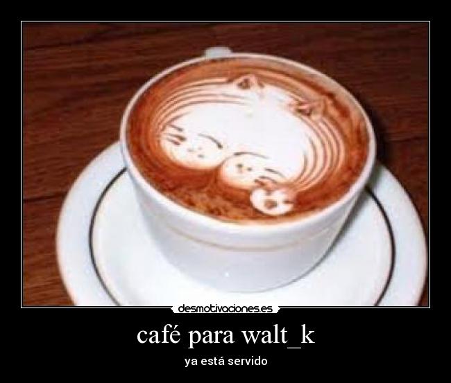 café para walt_k - 