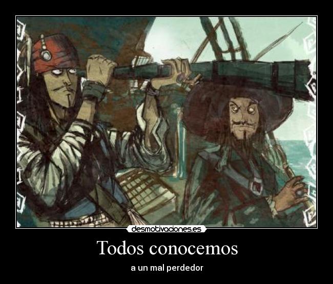 Todos conocemos - a un mal perdedor