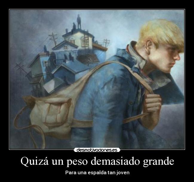 Quizá un peso demasiado grande - 