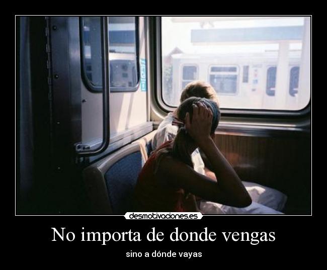 No importa de donde vengas - 