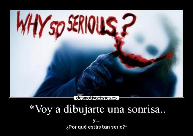 *Voy a dibujarte una sonrisa.. -