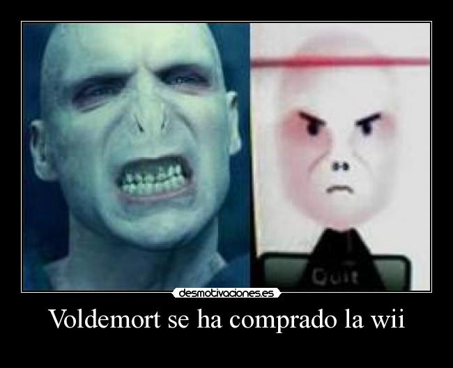 Voldemort se ha comprado la wii -
