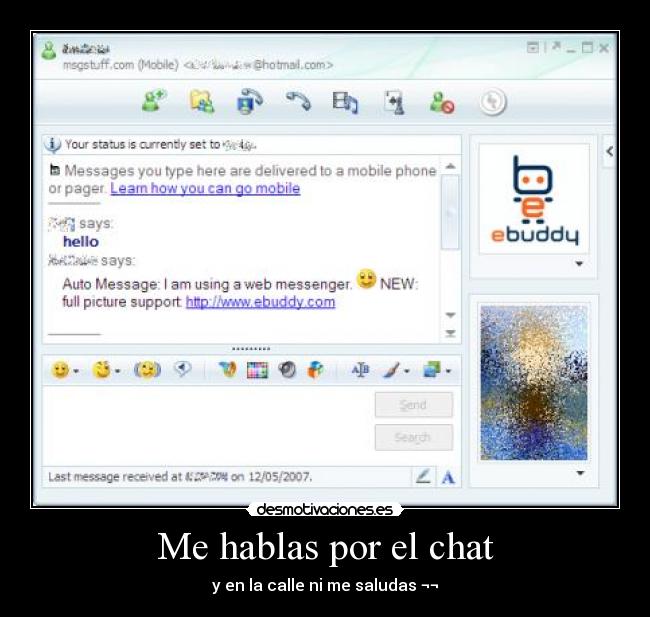 Me hablas por el chat -