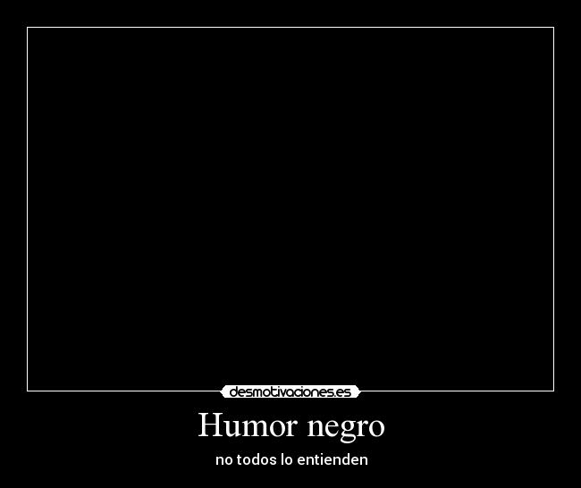 Humor negro - 