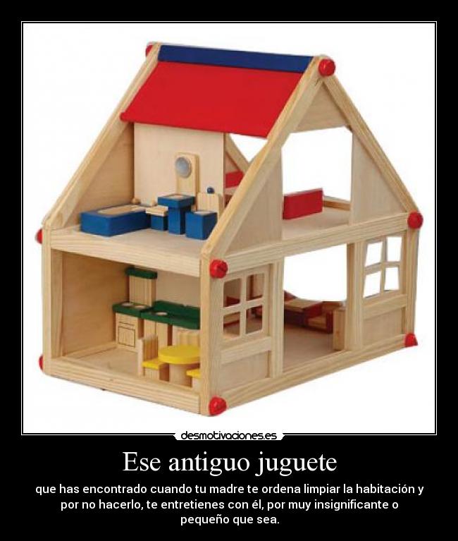Ese antiguo juguete - 