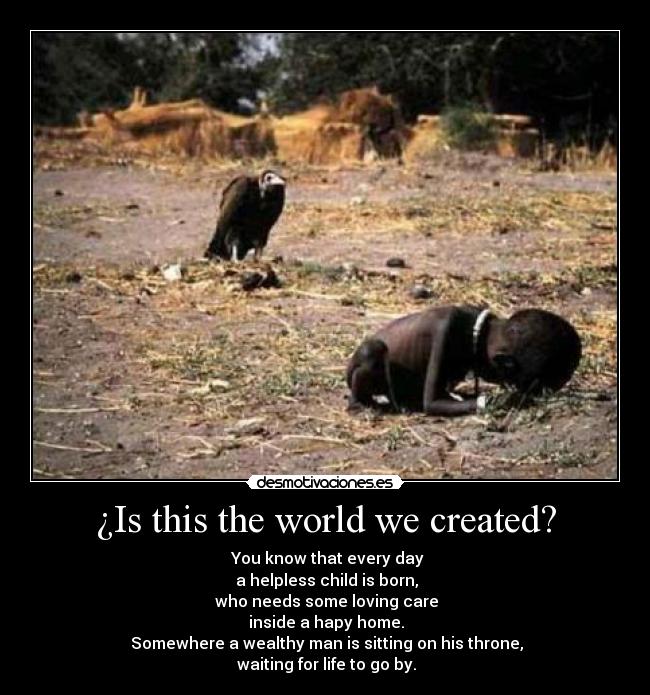 ¿Is this the world we created? -