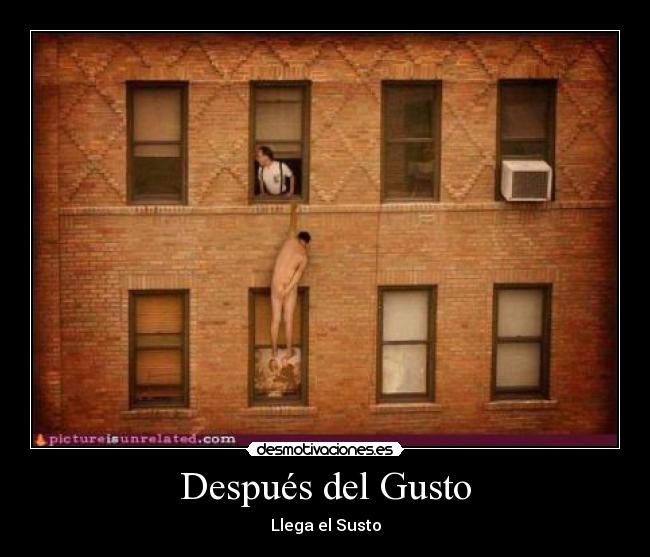 Después del Gusto - Llega el Susto