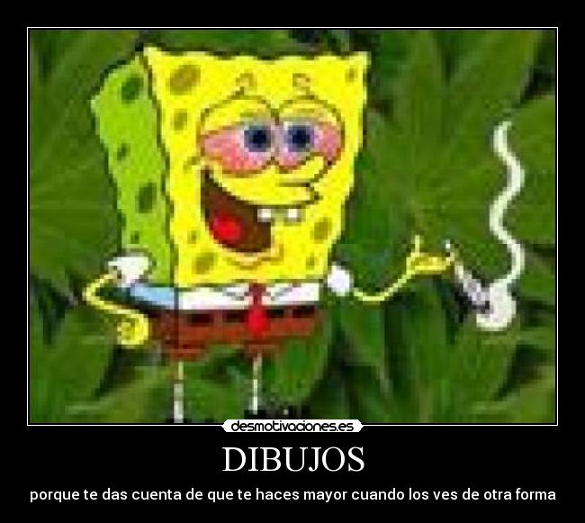 DIBUJOS - porque te das cuenta de que te haces mayor cuando los ves de otra forma