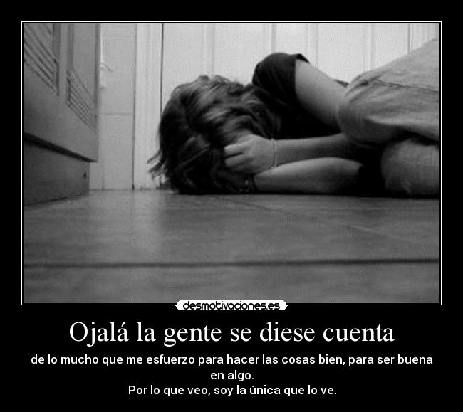 Ojalá la gente se diese cuenta - 