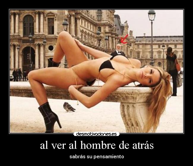 al ver al hombre de atrás - 