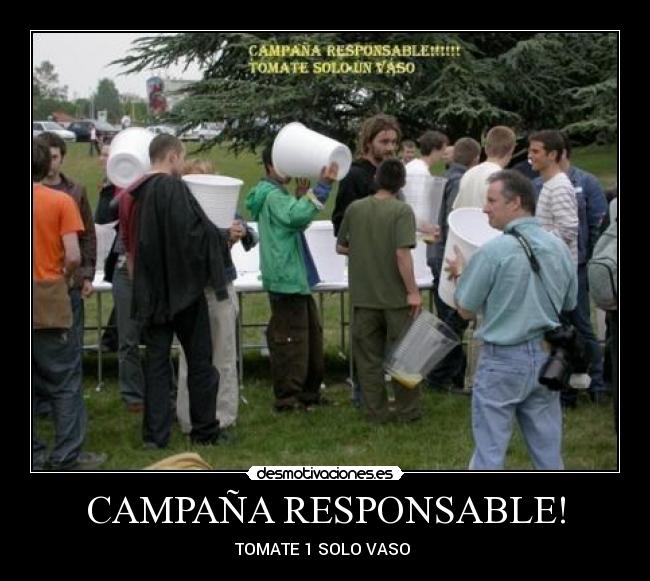 CAMPAÑA RESPONSABLE! - TOMATE 1 SOLO VASO 