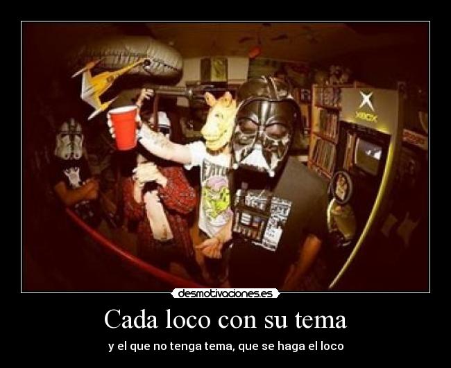 cada loco con su tema cada loco con su tema