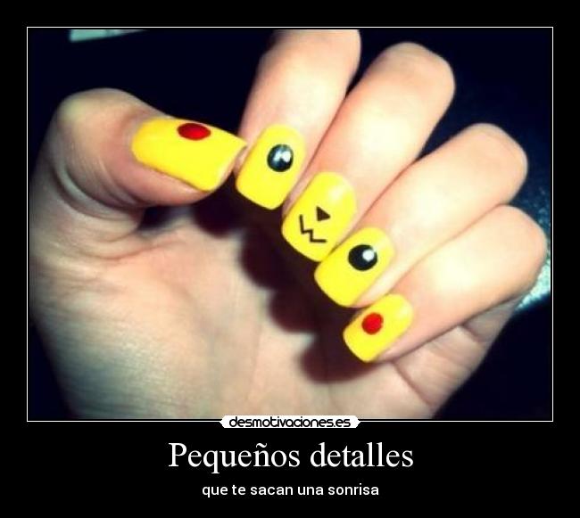 Pequeños detalles - que te sacan una sonrisa