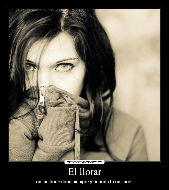 El llorar - 