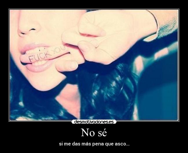 No sé - 