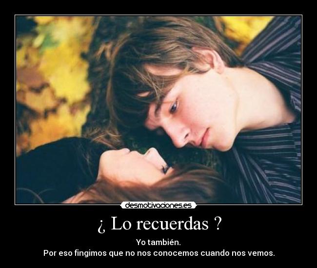 ¿ Lo recuerdas ? - 