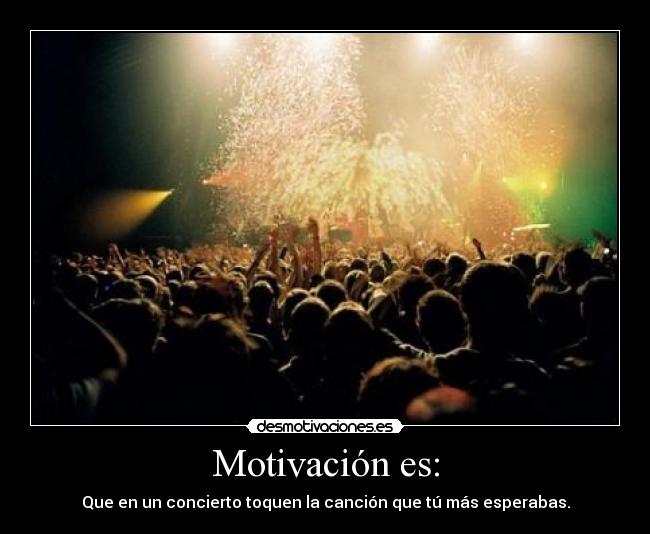 Motivación es: - 