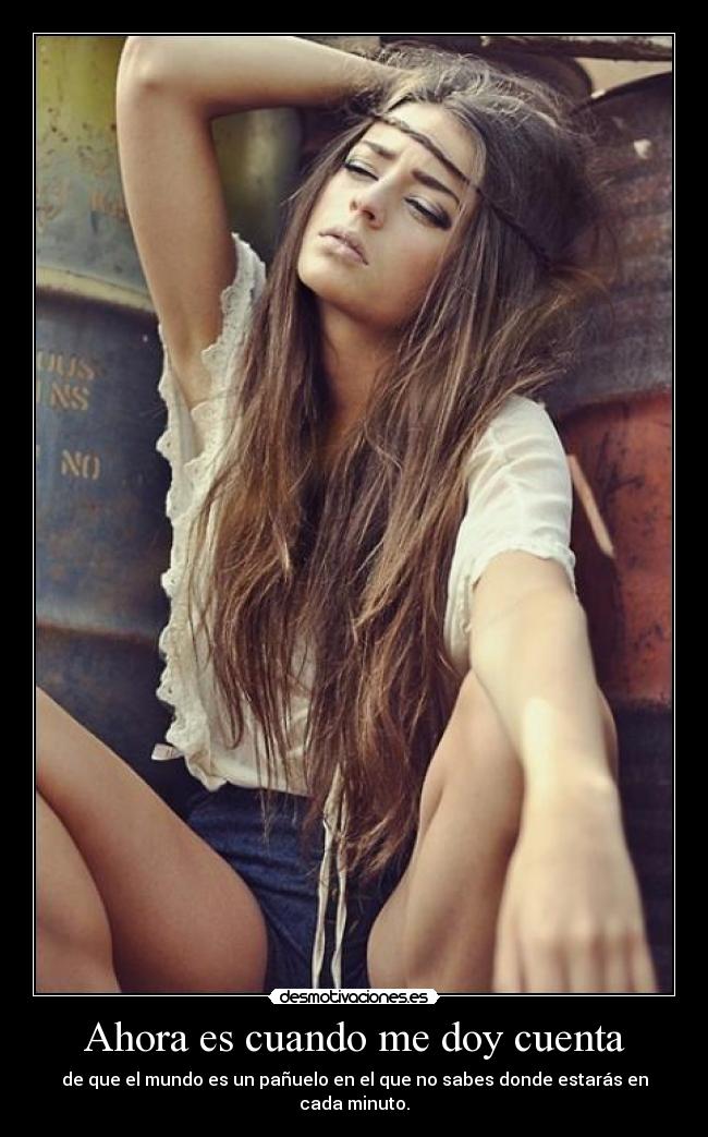 Ahora es cuando me doy cuenta - 