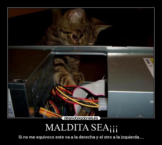 MALDITA SEA¡¡¡ - Si no me equivoco este va a la derecha y el otro a la izquierda.....