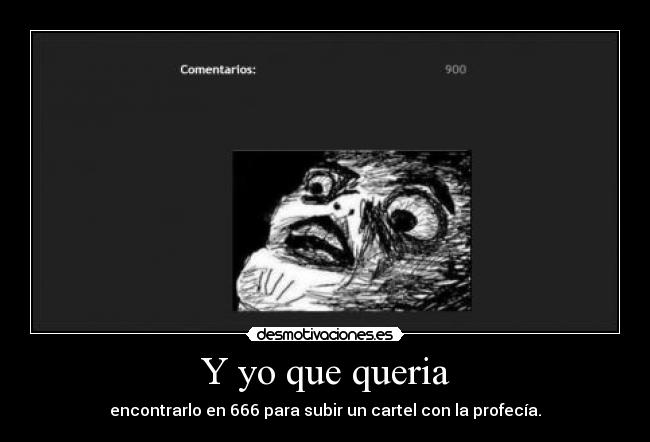Y yo que queria -