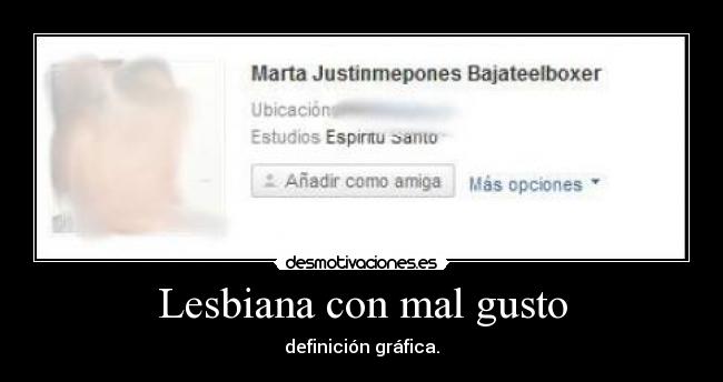 Lesbiana con mal gusto - definición gráfica.