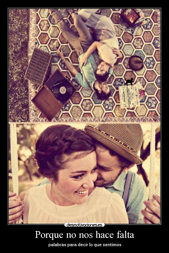 Porque no nos hace falta - palabras para decir lo que sentimos