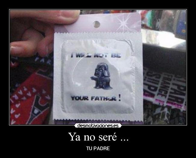 carteles luke sere padre condon sexo desmotivaciones