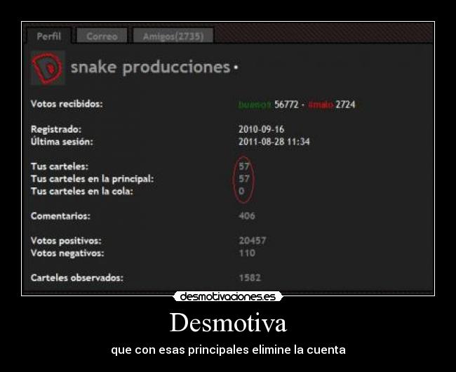 Desmotiva - que con esas principales elimine la cuenta