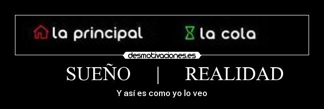      SUEÑO     |     REALIDAD - 