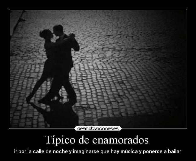 Típico de enamorados -