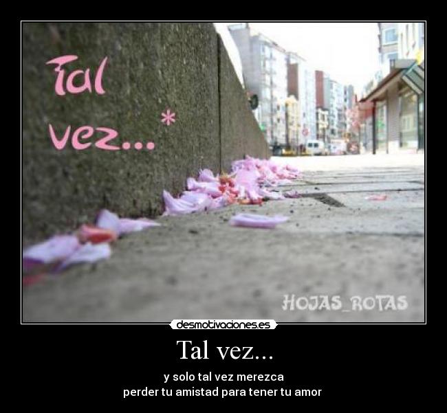 Tal vez... - 