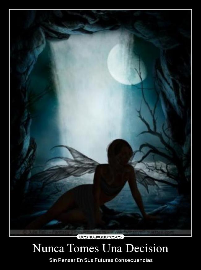 Nunca Tomes Una Decision - 