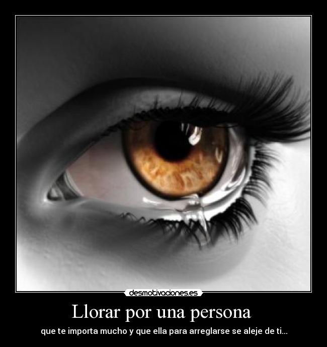 Llorar por una persona -