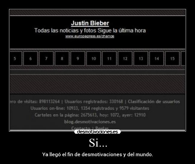 Si... - Ya llegó el fin de desmotivaciones y del mundo.