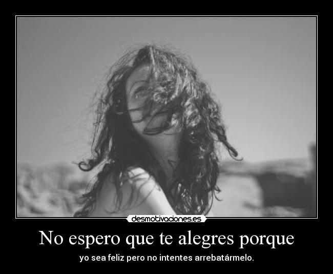 carteles felicidad desmotivaciones