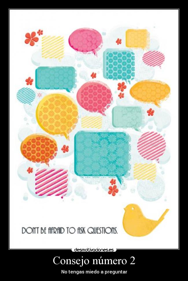 Consejo número 2 - No tengas miedo a preguntar