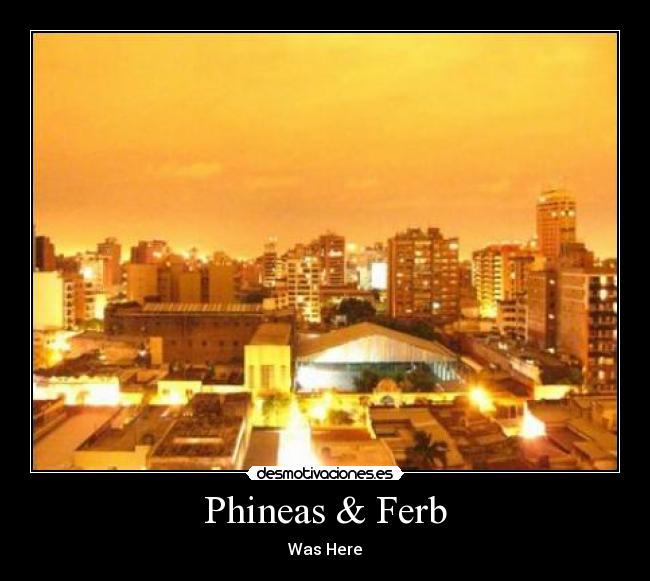 Phineas & Ferb - 