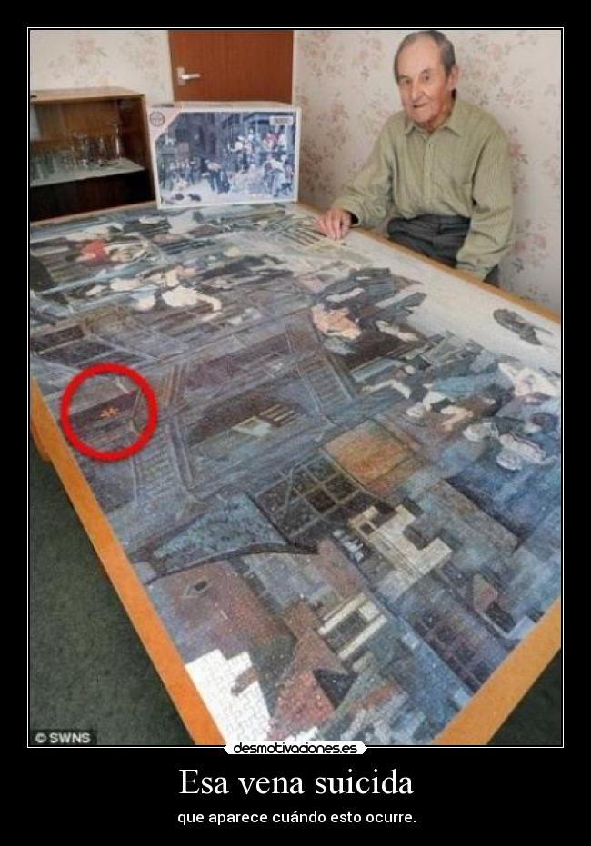 Esa vena suicida - que aparece cuándo esto ocurre.