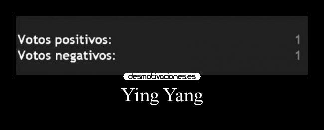 Ying Yang -