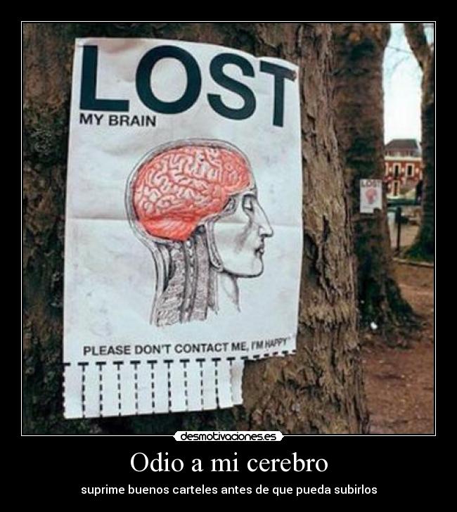 Odio a mi cerebro -
