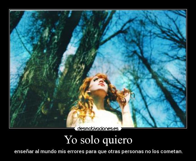 Yo solo quiero -