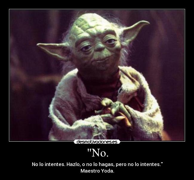 carteles yoda desmotivaciones