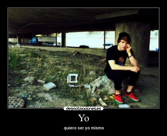 Yo - quiero ser yo mismo
