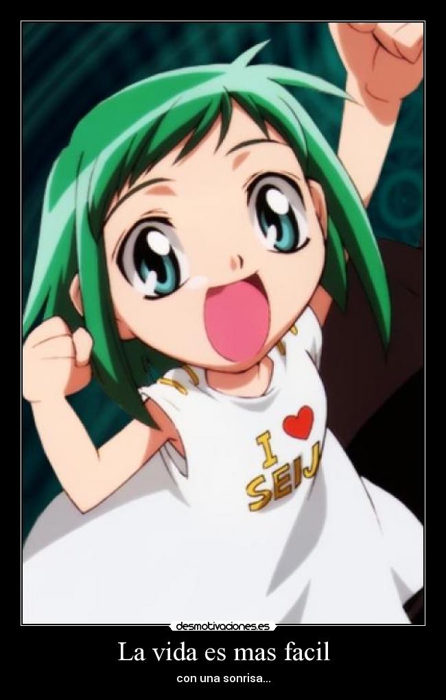 La vida es mas facil - con una sonrisa...