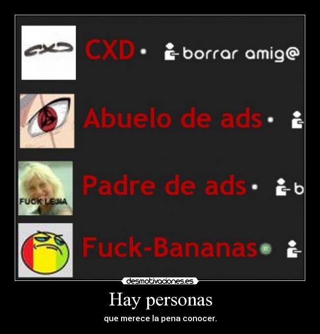 Hay personas - que merece la pena conocer.